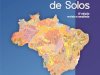Sistema Brasileiro de Classificação de Solos ganha nova edição