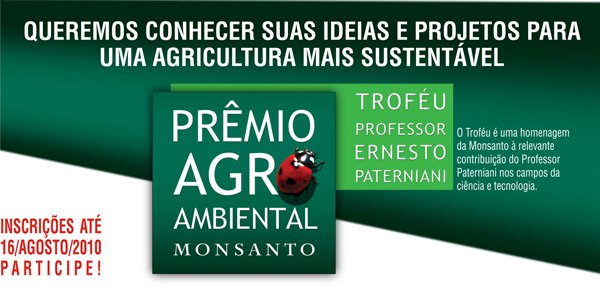 2ª edição do Prêmio Agroambiental Monsanto